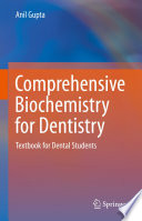 Comprehensive Biochemistry for Dentistry : Textbook for Dental Students /