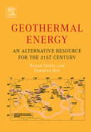 Geothermal energy : an alternative resource for the 21st century /