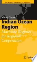 Indian Ocean region : maritime regimes for regional cooperation /