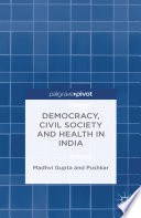 Democracy, civil society, and health in India /