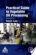 Practical guide to vegetable oil processing /