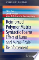 Reinforced polymer matrix syntactic foams : effect of nano and micro-scale reinforcement /