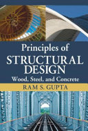 Principles of structural design : wood, steel, and concrete /