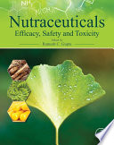 Nutraceuticals : efficacy, safety and toxicity /