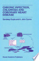 Chronic infection, Chlamydia, and coronary heart disease /