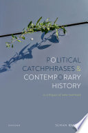 Political catchphrases and contemporary history : a critique of new normals /