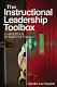 The instructional leadership toolbox : a handbook for improving practice /