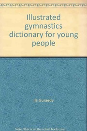 Illustrated gymnastics dictionary for young people /