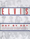 Elvis day by day /