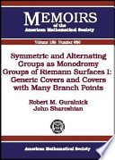 Symmetric and alternating groups as monodromy groups of Riemann surfaces I : generic covers and covers with many branch points /