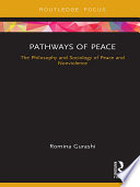 Pathways of peace : the philosophy and sociology of peace and nonviolence /