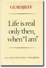 Life is real only then, when "I am" /