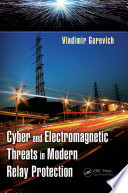 Cyber and electromagnetic threats in modern relay protection /