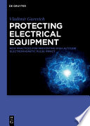 Protecting electrical equipment new practices for preventing high altitude electromagnetic pulse impacts