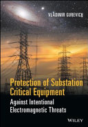 Protection of substation critical equipment against intentional electromagnetic threats /