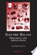 Electric relays : principles and applications /