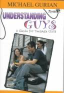 Understanding guys : a guide for teenage girls /