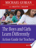 The boys and girls learn differently : action guide for teachers /