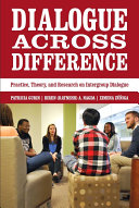 Dialogue across difference : practice, theory, and research on intergroup dialogue /
