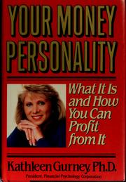 Your money personality : what it is and how you can profit from it /
