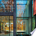 Robert M. Gurney architect : the master architect series /