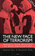 The new face of terrorism : threats from weapons of mass destruction /