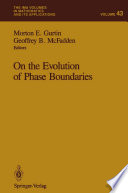 On the Evolution of Phase Boundaries /