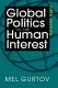 Global politics in the human interest /