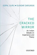 The cracked mirror : an Indian debate on experience and theory /
