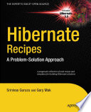 Hibernate recipes : a problem-solution approach /