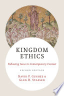 Kingdom ethics : following Jesus in contemporary context /