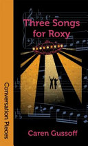 Three songs for Roxy /