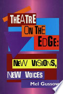 Theatre on the edge : new visions, new voices /