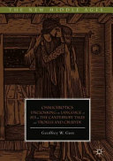 Chaucerotics : uncloaking the language of sex in The Canterbury Tales and Troilus and Criseyde /