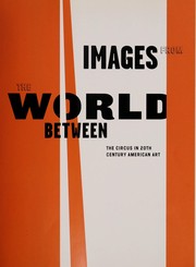 Images from the world between : the circus in 20th century American art /