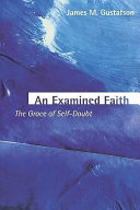 An examined faith : the grace of self-doubt /