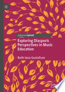 Exploring Diasporic Perspectives in Music Education /