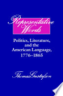 Representative words : politics, literature, and the American language, 1776-1865 /