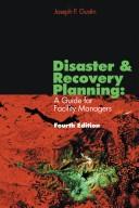 Disaster & recovery planning : a guide for facility managers /