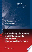 EM modeling of antennas and RF components for wireless communication systems /