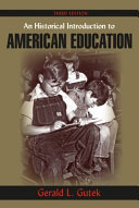 An historical introduction to American education /