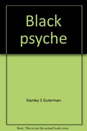 Black psyche : the modal personality patterns of Black Americans /