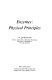 Enzymes : physical principles /