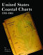 United States coastal charts, 1783-1861 /