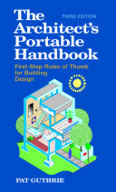 The architect's portable handbook : first-step rules of thumb for building design /