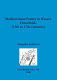 Mediterranean pottery in Wessex households : (13th to 17th centuries) /