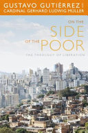 On the side of the poor : the theology of liberation /