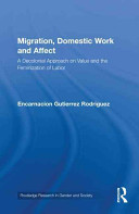 Migration, domestic work and affect : a decolonial approach on value and the feminization of labor /