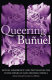 Queering Buñuel : sexual dissidence and pyschoanalysis in his Mexican and Spanish cinema /
