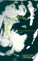 Elements : short stories by Stephen D. Gutierrez.